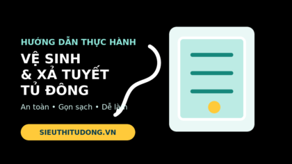 Minh họa quy trình vệ sinh và xả tuyết tủ đông